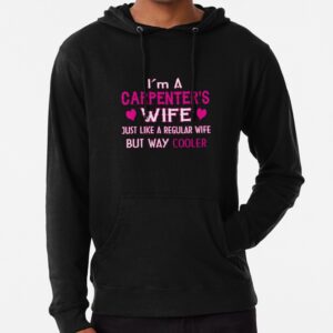 Carpenters Wife Hoodie Premium Merch Store